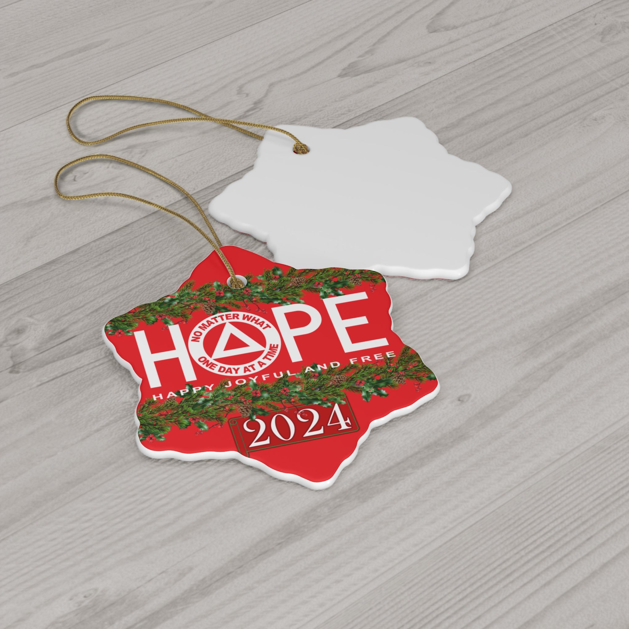 HOPE AA NA Circle Triangle Logo No Matter What One Day at a Time Slogans Sayings Happy Joyful Free 12-Step Rehab Recovery Support Motivational Inspired Gifts Holiday Christmas Tree Ceramic Ornament, 4 Shapes