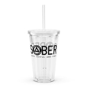 SOBER Happy Joyful Free AA NA Addict Alcoholic Rehab Recovery Inspiring Sayings Slogans Clear plastic tumbler