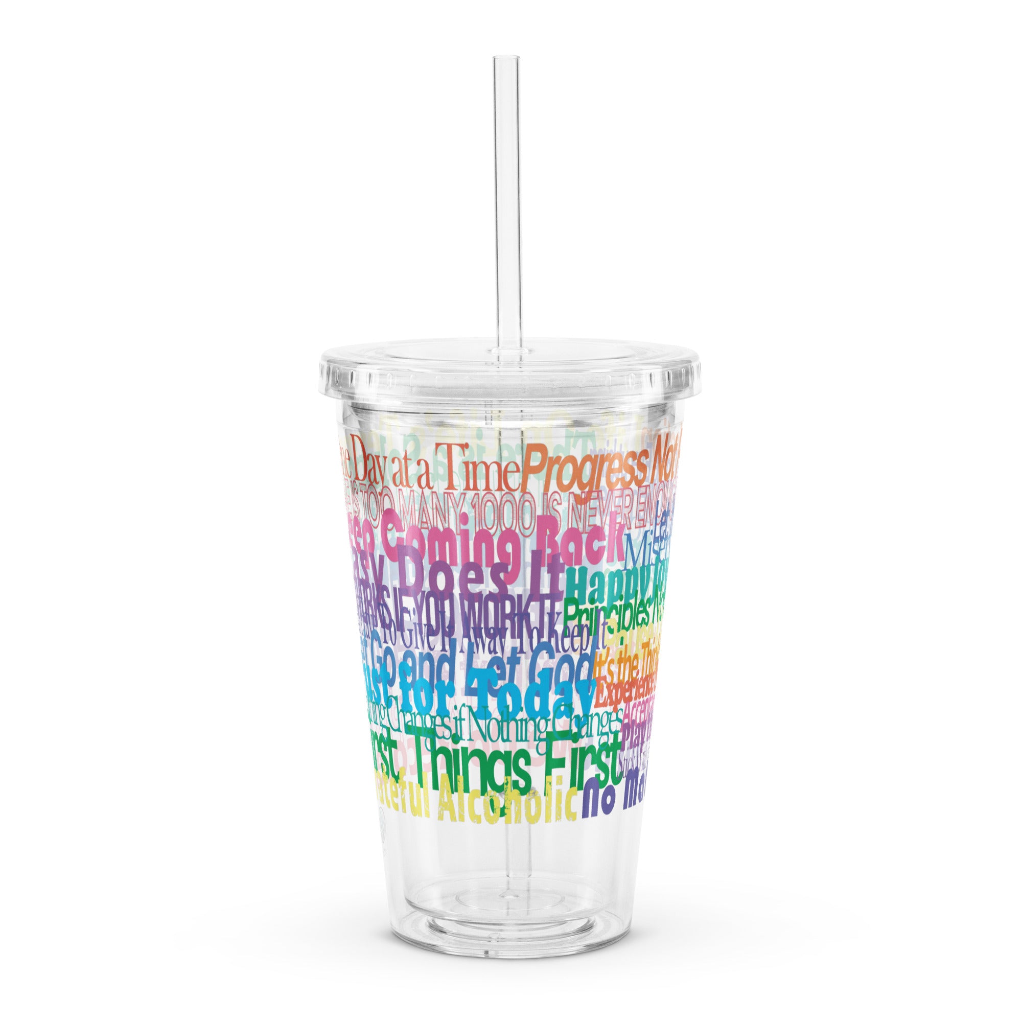 75 Inspirational AA NA Rehab Recovery 12-Step Clean Sober Color Sayings Slogans Clear plastic tumbler