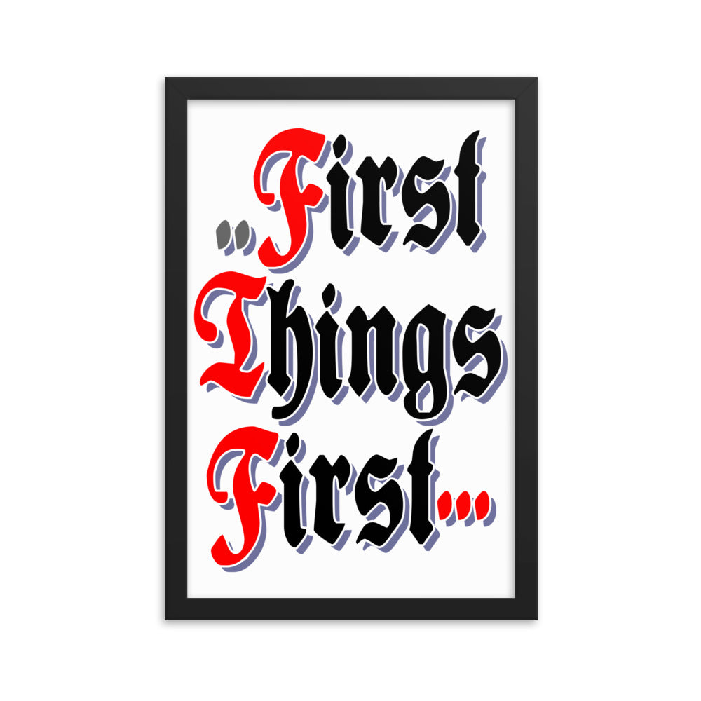 First Things First AA NA Alcoholic Addict Recovery Sayings Slogans 12-Step Meeting Décor Inspirational Wall Poster