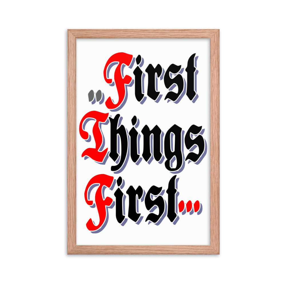 First Things First AA NA Alcoholic Addict Recovery Sayings Slogans 12-Step Meeting Décor Inspirational Wall Poster