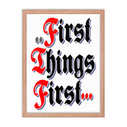 First Things First AA NA Alcoholic Addict Recovery Sayings Slogans 12-Step Meeting Décor Inspirational Wall Poster