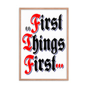 First Things First AA NA Alcoholic Addict Recovery Sayings Slogans 12-Step Meeting Décor Inspirational Wall Poster