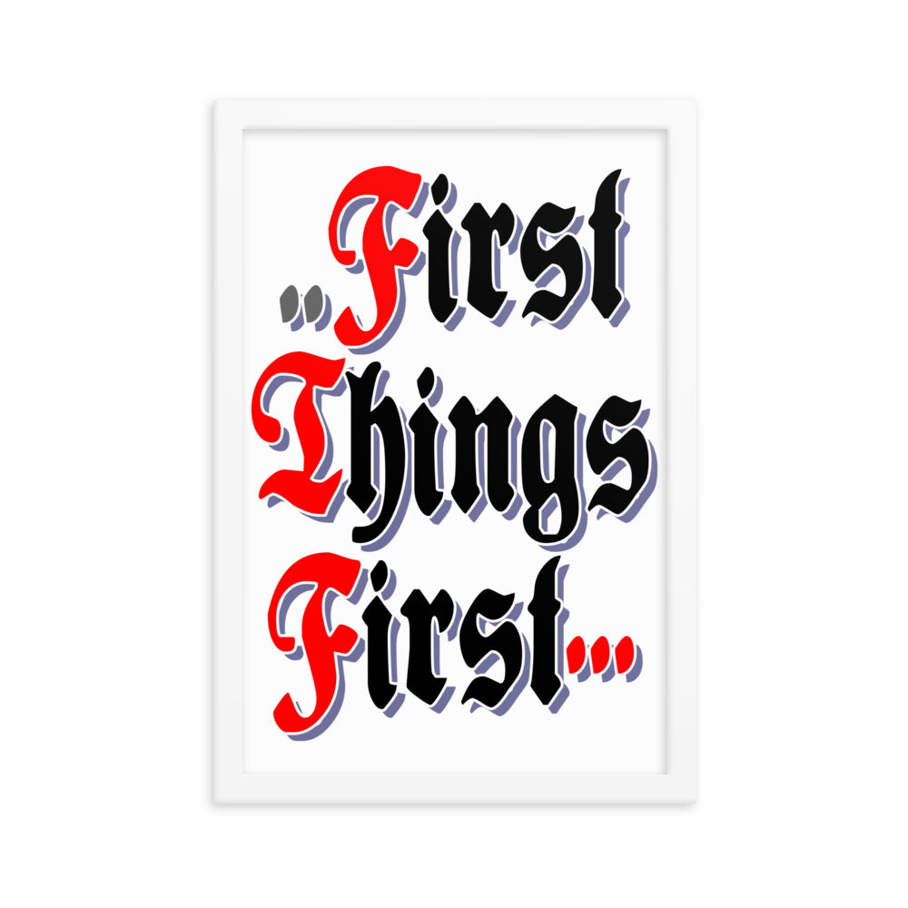 First Things First AA NA Alcoholic Addict Recovery Sayings Slogans 12-Step Meeting Décor Inspirational Wall Poster