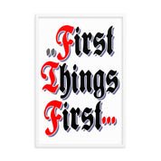 First Things First AA NA Alcoholic Addict Recovery Sayings Slogans 12-Step Meeting Décor Inspirational Wall Poster