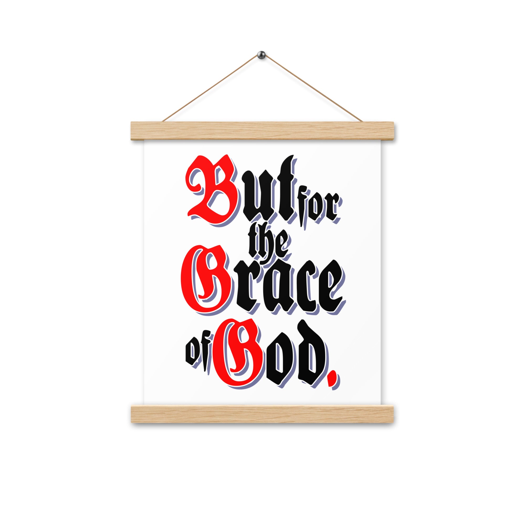 But for the Grace of God AA NA 12-step Recovery Meeting Room Wall Poster with hangers