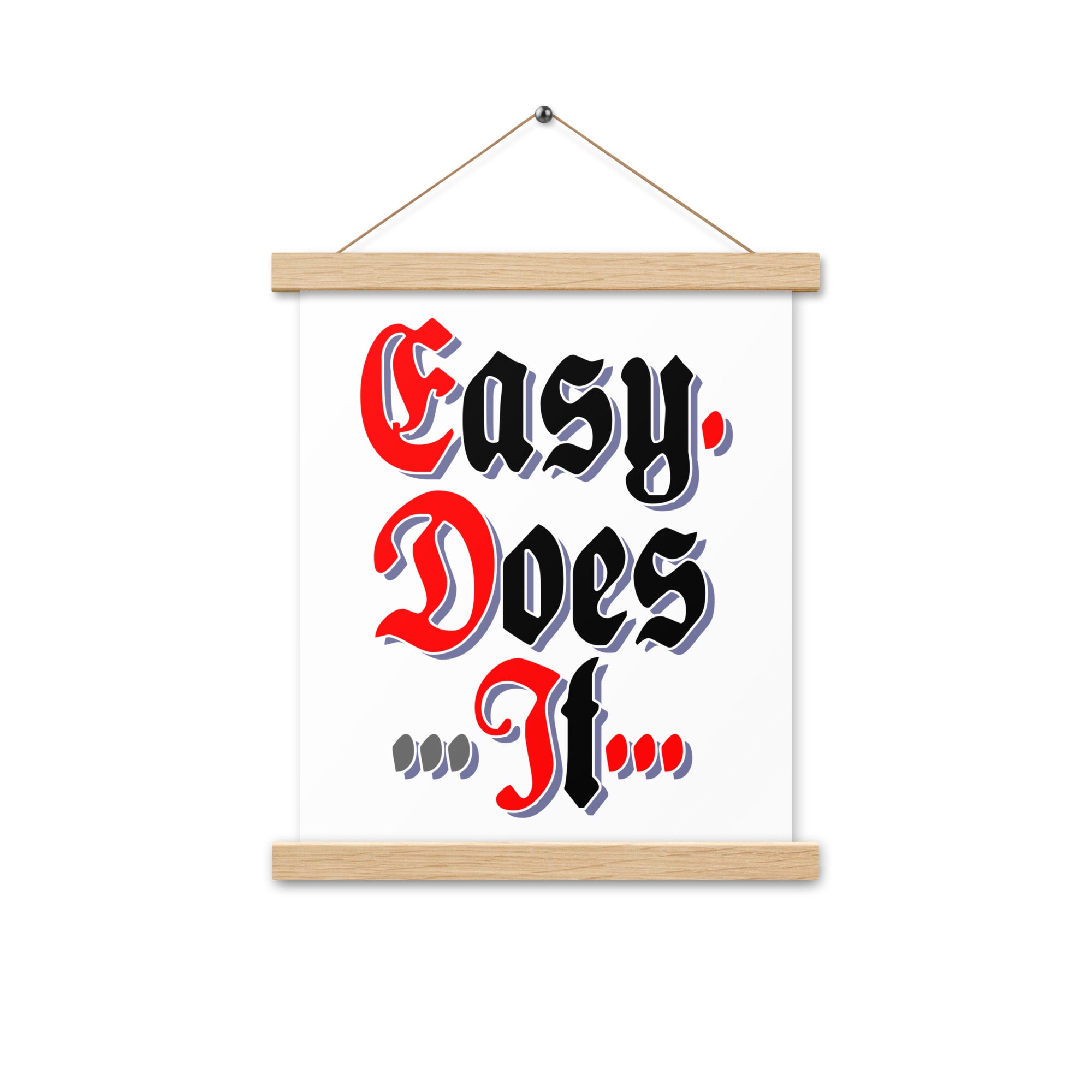 Easy Does It AA NA 12-step Recovery Meeting Room Wall Poster with hangers