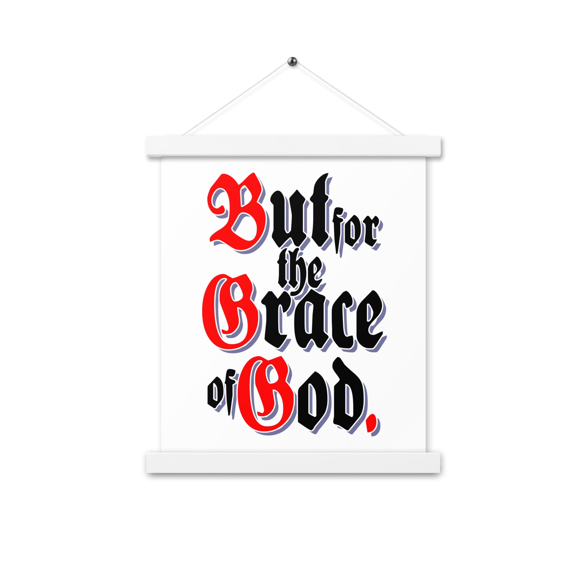 But for the Grace of God AA NA 12-step Recovery Meeting Room Wall Poster with hangers