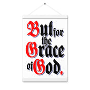 But for the Grace of God AA NA 12-step Recovery Meeting Room Wall Poster with hangers