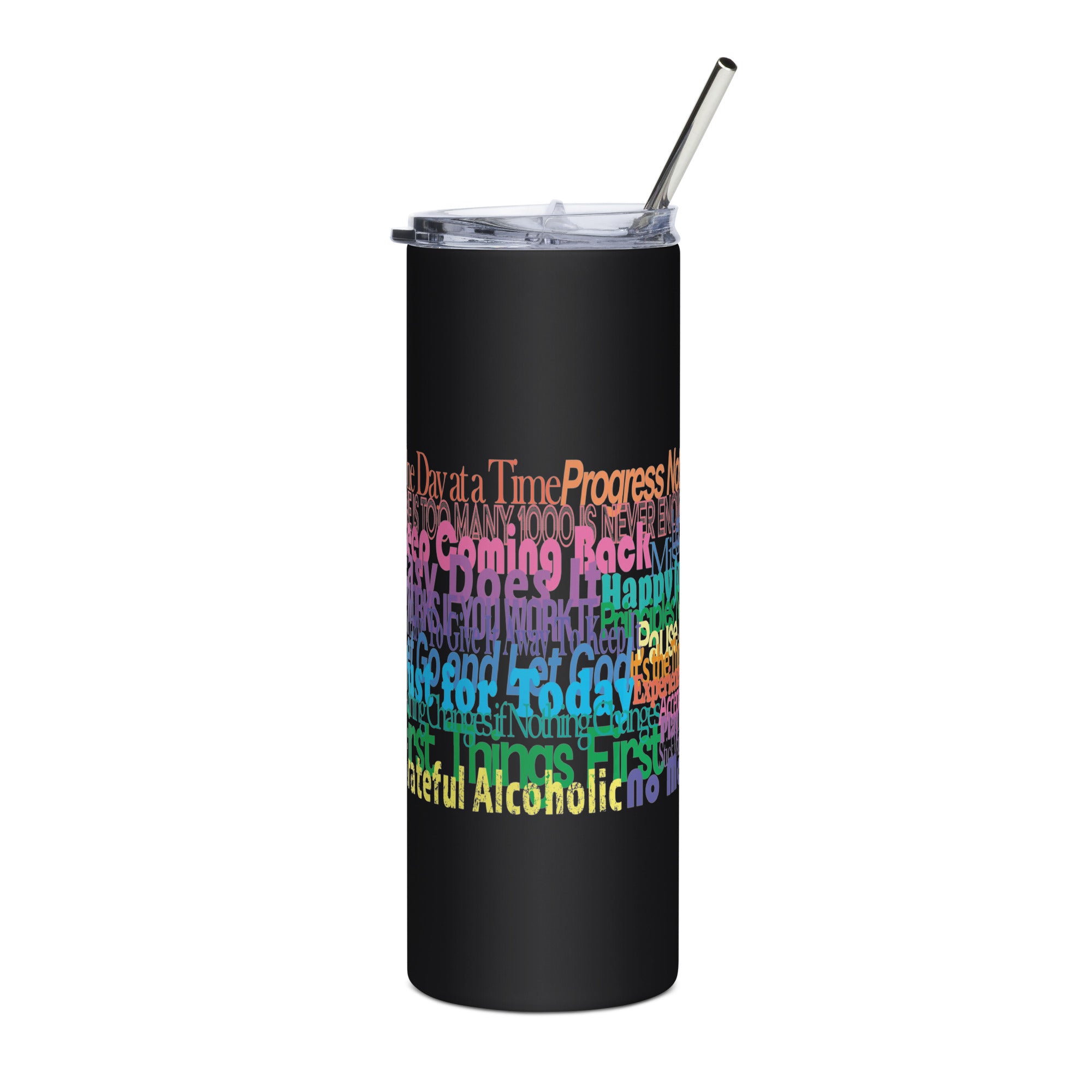 75 AA NA Rehab Recovery 12-Step Color Sayings Slogans Blk Stainless steel tumbler