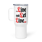 Live and Let Live AA NA Meeting Poster Rehab Recovery 12-Step Sayings Slogans Stainless Steel Travel mug with a handle