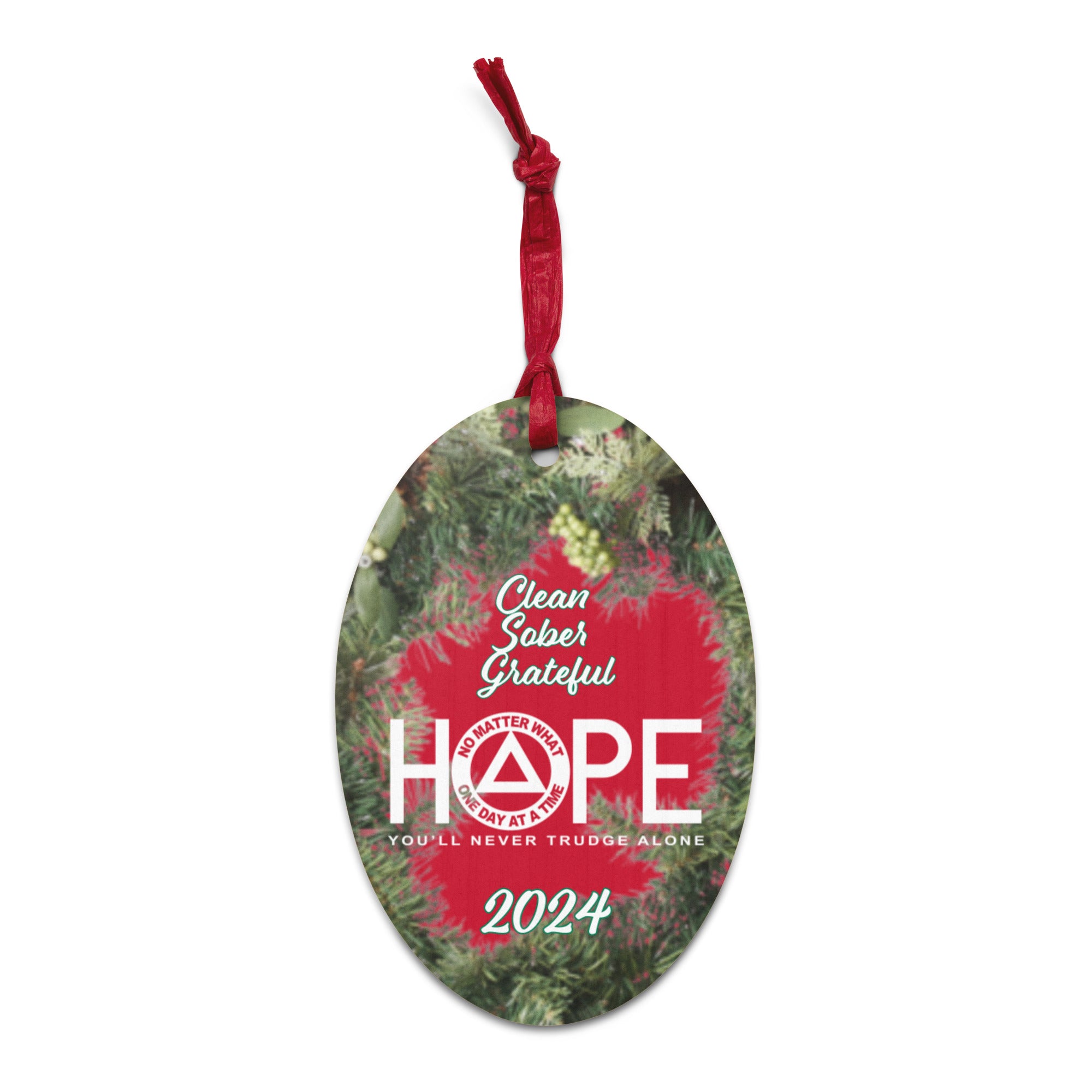 Clean Sober Grateful HOPE 2024 AA NA Slogans Sayings Logo Wooden Recovery Christmas ornament